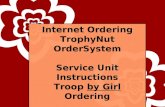 Internet Ordering TrophyNut OrderSystem Service Unit Instructions Troop by Girl Ordering.