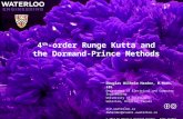 4 th -order Runge Kutta and the Dormand-Prince Methods Douglas Wilhelm Harder, M.Math. LEL Department of Electrical and Computer Engineering University.