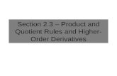 Section 2.3 – Product and Quotient Rules and Higher- Order Derivatives.