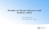 Profile of Home Buyers and Sellers 2012 News Release November 10, 2012.