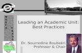 Leading an Academic Unit: Best Practices N O R T H T E X A S Dr. Nourredine Boubekri Professor & Chair.