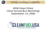 Energy, Environment, & Economics DFW Clean Cities Clean School Bus Workshop September 13, 2006.