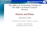 & Office of Patent Counsel Patents and Pizza The Office of Technology Transfer & The Office of Patent Counsel Present Patents and Pizza September 6, 2007.