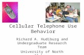 Cellular Telephone Use Behavior Richard A. Hudiburg and Undergraduate Research Team University of North Alabama.