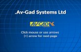 Click mouse or use arrows (>) arrow for next page Av-Gad Systems Ltd.