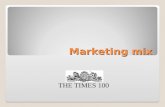 Marketing mix THE TIMES 100. Marketing mix The marketing mix is the combination of variables that a business uses to carry out its marketing strategy.