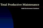 Total Productive Maintenance Multi Environment Solutions.