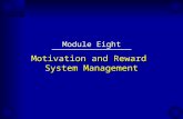 Motivation and Reward System Management Module Eight.