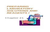 PREPARING LABORATORY SOLUTIONS AND REAGENTS I Chapter 21.