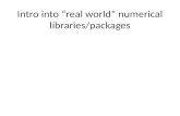 Intro into real world numerical libraries/packages.
