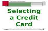 Family Economics & Financial Education 1.4.1.G1 © Family Economics & Financial Education – Revised October 2004 – Credit Unit – Selecting a Credit Card.