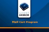 Mall Cart Program. Inspired by an idea… …turned into our passion Welcome to Ghost Armor.