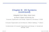 Lecture 21Comp. Arch. Fall 2006 Chapter 8: I/O Systems (continued) Adapted from Mary Jane Irwin at Penn State University for Computer Organization and.