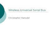 Wireless Universal Serial Bus Christopher Hanudel.