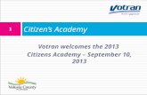 Votran welcomes the 2013 Citizens Academy – September 10, 2013 Citizens Academy 1.