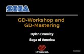 GD-Workshop and GD-Mastering Dylan Bromley Sega of America Confidential.