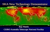 SKA New Technology Demonstrator Ray Norris CSIRO Australia Telescope National Facility.