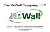 The ReWall Company, LLC 100% Recycled Building Materials  515.265.1400.