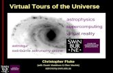 …dedicated to inspiring a fascination in the Universe through research and education… Christopher Fluke (with Sarah Maddison & Glen Mackie) astronomy.swin.edu.au.