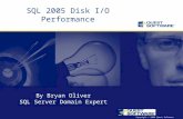 Copyright © 2006 Quest Software SQL 2005 Disk I/O Performance By Bryan Oliver SQL Server Domain Expert.