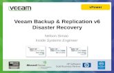 Veeam Backup & Replication v6 Disaster Recovery Nelson Simao Inside Systems Engineer.