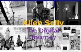 1 Allen Solly The Digital Journey. Allen Solly – An Overview Allen Solly launched in India in 1993. Traces its origins back to Nottingham,United Kingdom.