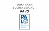 2009 NCAA SCOREKEEPING PAVO. This presentation must be viewed with the 2003 version of Microsoft PowerPoint or higher. This presentation is beneficial.