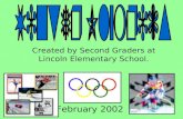 Created by Second Graders at Lincoln Elementary School. February 2002.