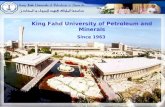 King Fahd University of Petroleum and Minerals Since 1963.