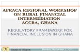 Tuesday, June 03, 2014 1 AFRACA REGIONAL WORKSHOP ON RURAL FINANCIAL INTERMEDIATION ACCRA, GHANA AFRACA REGIONAL WORKSHOP ON RURAL FINANCIAL INTERMEDIATION.