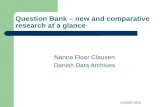 IASSIST 2009 Question Bank – new and comparative research at a glance Nanna Floor Clausen Danish Data Archives.