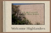 Welcome Highlanders. This Presentation Comprehensive Honest Helpful.