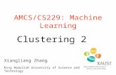 AMCS/CS229: Machine Learning Clustering 2 Xiangliang Zhang King Abdullah University of Science and Technology.