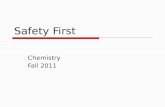 Safety First Chemistry Fall 2011. Whats wrong with this picture?