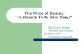 The Price of Beauty Is Beauty Truly Skin Deep By Chantz Martin Women and Gender Studies 2020 Professor Paliwoda.