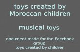 Toys created by Moroccan children musical toys document made for the Facebook group toys created by children.