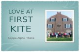 LOVE AT FIRST KITE Kappa Alpha Theta. What is Theta? Faith, hope, love...but the greatest of these is love Colors:Symbol:Flower: