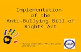 Implementation of the Anti-Bullying Bill of Rights Act Phyllis Prestamo – Anti-Bullying Coordinator.