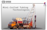 Mini-Coiled Tubing Technologies. GISpribor-M, CJSC and Pskovgeokabel, LLC designed a complex of ground equipment and a flexible steel-polymer pipe for.