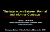 The Interaction Between Formal and Informal Contracts Giorgio Zanarone Colegio Universitario de Estudios Financieros, Madrid gzanarone@cunef.edu European.