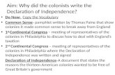 Aim: Why did the colonists write the Declaration of Independence? Do Now: Copy the Vocabulary Common Sense- pamphlet written by Thomas Paine that show.