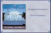 Chapter Fourteen The Presidency. Copyright © Houghton Mifflin Company. All rights reserved.14 | 2 Key Questions for Presidency Chapter How is a president.