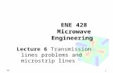 1 RS ENE 428 Microwave Engineering Lecture 6 Transmission lines problems and microstrip lines.