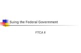 Suing the Federal Government FTCA II. Background on Vaccine Liability.