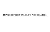 TRANSBORDER WILDLIFE ASSOCIATION. TWA MISSION Transborder Wildlife (NATYRA NDERKUFITARE) is a Non Governmental Organization that works to monitor and.