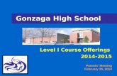 Gonzaga High School Level I Course Offerings 2014-2015 Parents Meeting February 25, 2014.