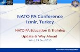 NATO ACT Public Affairs Office11 NATO PA Conference Izmir, Turkey NATO PA Education & Training Update & Way Ahead Wed, 29 Sep 2010.