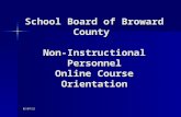 6/5/2014 School Board of Broward County Non-Instructional Personnel Online Course Orientation.