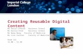 Creating Reusable Digital Content Mr David Lefevre Business School Ms Karlie Etim Business School Mr Bang Nong Faculty of Medicine Ms Lisa Carrier Faculty.