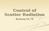 Control of Scatter Radiation Bushong Ch. 14. Objectives Begin discussing factors that influence image detail or visibility of detail Begin discussing.